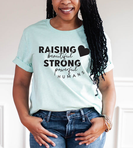 Raising Beautiful Strong Humans