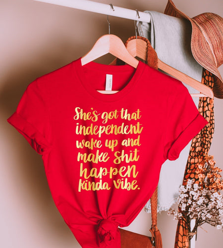 She Got That Make Shit Happen Vibe