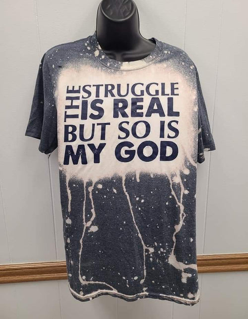 Load image into Gallery viewer, Struggle is Real Bleached Tee
